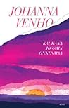 Kaukana jossain onnenmaa by Johanna Venho