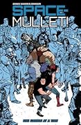 Space-Mullet Volume 1: One Gamble at a Time