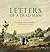 Letters of a Dead Man