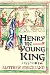Henry the Young King, 1155-1183 by Matthew Strickland