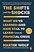 The Shifts and the Shocks: What We've Learned—and Have Still to Learn—from the Financial Crisis