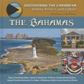Bahamas (Discovering the Caribbean: History, Politics, and Culture)