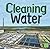 Cleaning Water (Water in Our World)