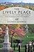The Lively Place by Stephen  Kendrick