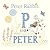 P Is for Peter (Peter Rabbit)