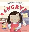 Everybody Feels Angry! by Moira Butterfield
