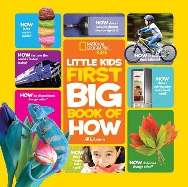 Little Kids First Big Book of How (National Geographic Kids)