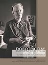 Dorothy Day and the Catholic Worker: The Miracle of Our Continuance (Catholic Practice in North America)