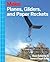 Planes, Gliders and Paper Rockets by Rick Schertle