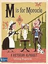 M Is for Monocle by Greg Paprocki