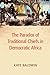 The Paradox of Traditional ...
