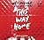 This Way Home