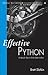 Effective Python: 59 Specific Ways to Write Better Python