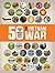 50 Things You Should Know About the Vietnam War (50 Things You Should Know About . . .)