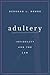 Adultery: Infidelity and the Law