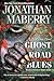 Ghost Road Blues (Pine Deep #1)
