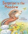 Surprise in the Meadow by Anna Vojtech Surprise in the Meadow by Anna Vojtech
