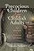 Precocious Children and Childish Adults: Age Inversion in Victorian Literature
