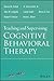 Teaching and Supervising Cognitive Behavioral Therapy by Donna M. Sudak