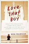 Love That Boy by Ron  Fournier