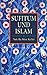 Sufitum und Islam (German Edition)