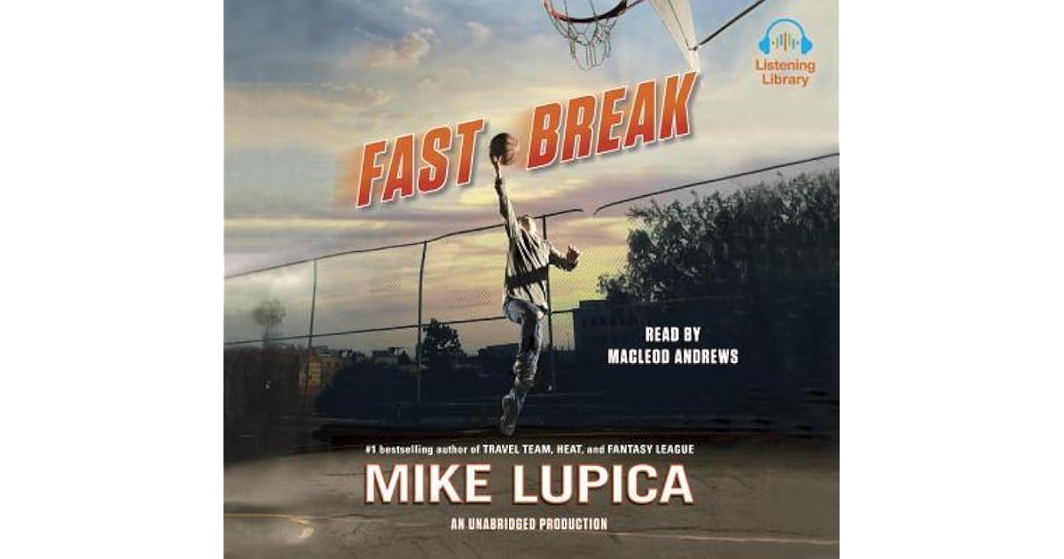 Fast Break by Mike Lupica