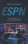 ESPN by Travis Vogan