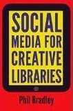 Social Media for Creative Libraries (Paperback)