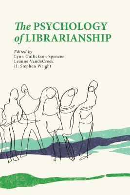 The Psychology of Librarianship (Paperback)