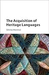 The Acquisition of Heritage Languages The Acquisition of Heritage Languages