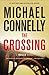 The Crossing (Harry Bosch, #18; Harry Bosch Universe, #28)