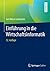 Einführung in die Wirtschaftsinformatik (Springer-Lehrbuch) (German Edition)