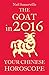 The Goat in 2016: Your Chinese Horoscope: An Essential Astrology Guide to Luck, Love, and Success in the Year of the Monkey