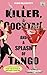 A Killer, A Cocktail, and a Splash of Tango: A Martini Mystery (Martini Mysteries Book 1)