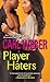 Player Haters (A Man's World Series)