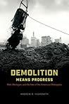 Demolition Means ...