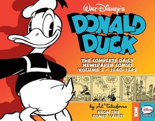 Walt Disney's Donald Duck: The Daily Newspaper Comics, Volume 2: 1940-1942
