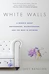 White Walls: A Me...