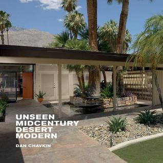 Unseen Midcentury Desert Modern (Hardcover)