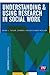 Understanding and Using Research in Social Work (Mastering Social Work Practice)