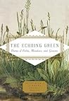 The Echoing Green: Poems of Fields, Meadows, and Grasses