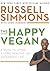 The Happy Vegan: A Guide to...