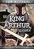 Did King Arthur Exist?