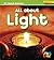 All About Light (Heinemann First Library: All About Science)