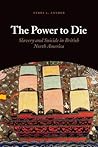 The Power to Die:...