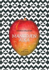 Mangojen aika (Hardcover)