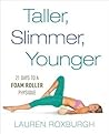 Taller, Slimmer, ...