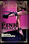 The Pink Palace by Marlon Mccaulsky