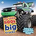 My Little Book of Big Trucks: Packed full of cool photos and fascinating facts!
