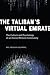 The Taliban's Virtual Emirate: The Culture and Psychology of an Online Militant Community